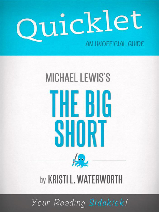 Title details for Quicklet on Michael Lewis' the Big Short by Kristi  L. Waterworth - Available